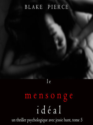cover image of Le Mensonge Idéal